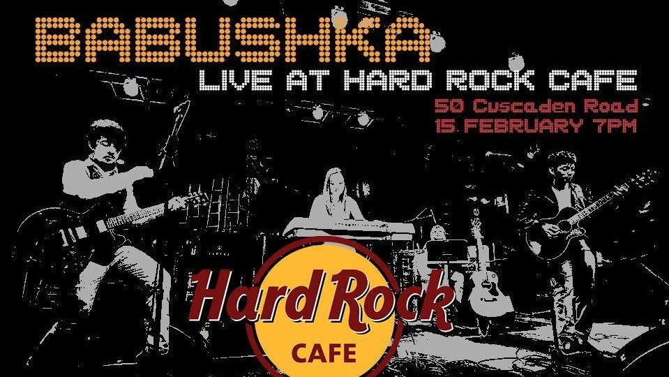 Babushka Live at Hard Rock Cafe Singapore